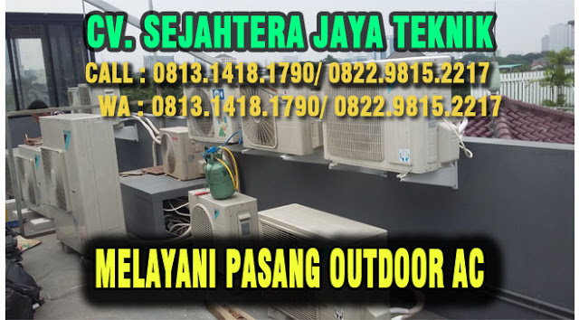 JASA SERVICE AC JAKARTA UTARA - ROROTAN - CILINCING Telp dan WA 0813.1418.1790 - 0822.98152217 | CV. SEJAHTERA JAYA TEKNIK