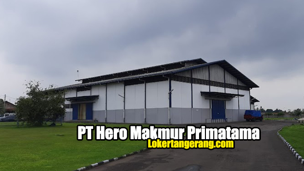 PT Hero Makmur Primatama Cikupa