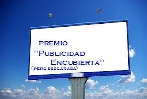 Premio Publicidad Encubierta (pero descarada)