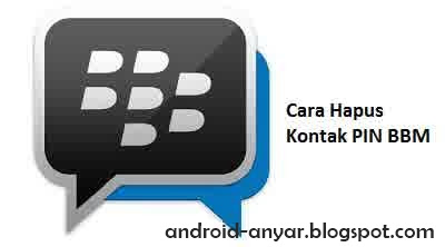 Cara Hapus Kontak dan Blokir Teman BBM di Android