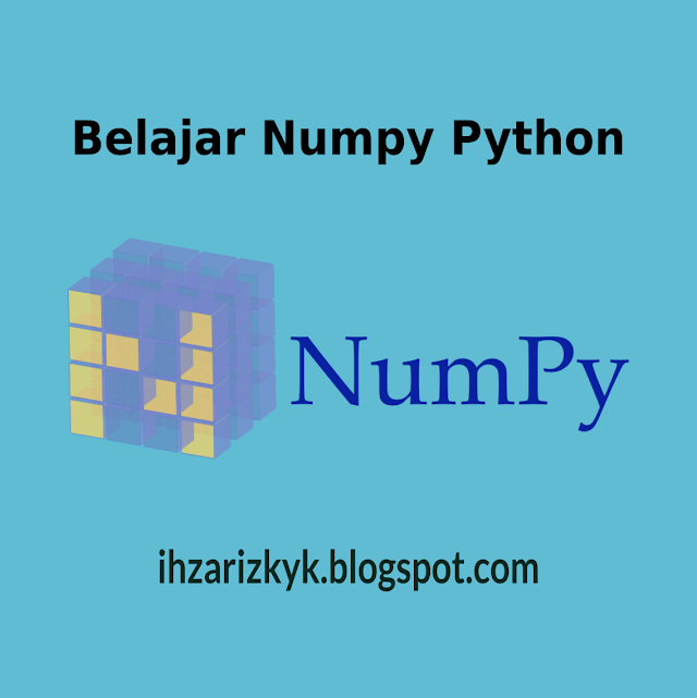 Belajar Numpy Python : Array Indexing dan Slicing