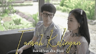 Lirik Lagu Vita Alvia feat. Ilux - Tansah Kelingan