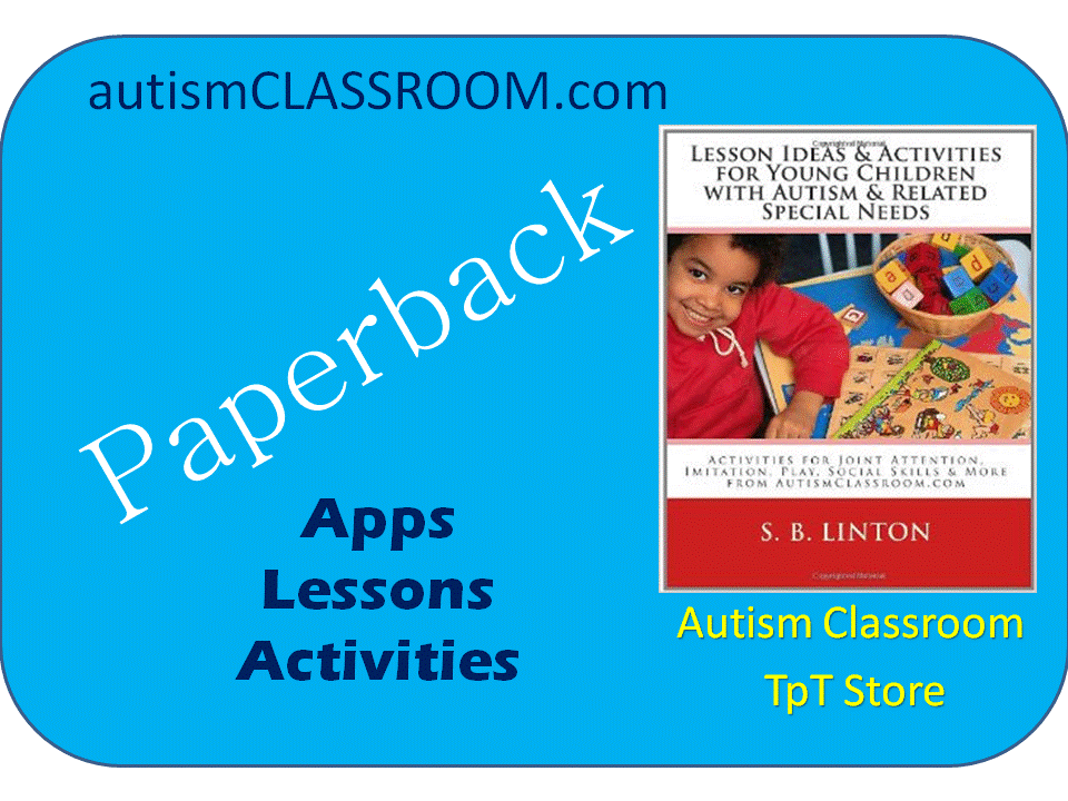 Autism Classroom: Apps, Lesson Plans & Activities for Young Students ...