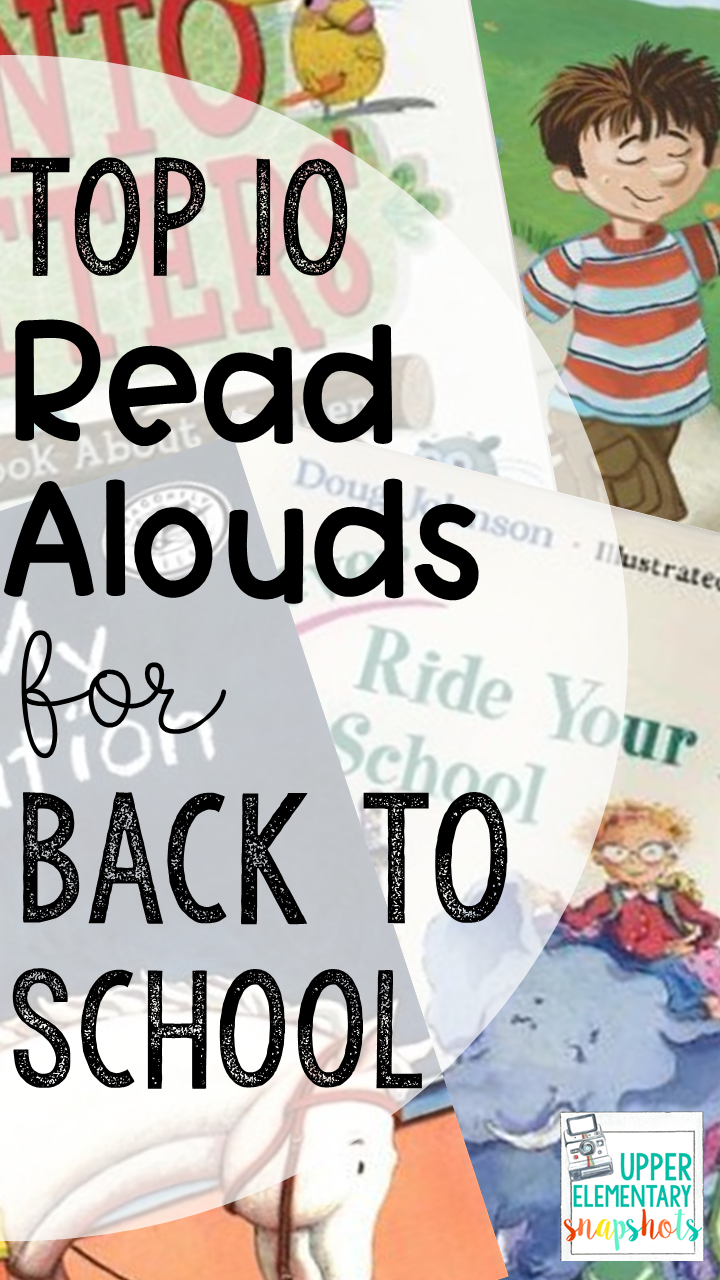 Top Ten Read Alouds for Back to School  Upper Elementary Snapshots