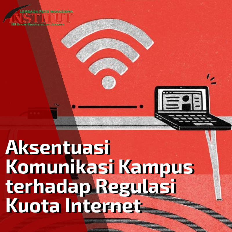 Aksentuasi Komunikasi Kampus terhadap Regulasi Kuota Internet