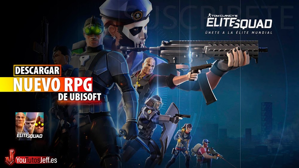 NUEVO RPG de Ubisoft, Descargar Tom Clancy's Elite Squad Android o iOS