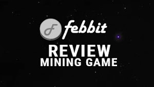 Febbit Review - Game Mining Online Dengan Bitcoin Nyata
