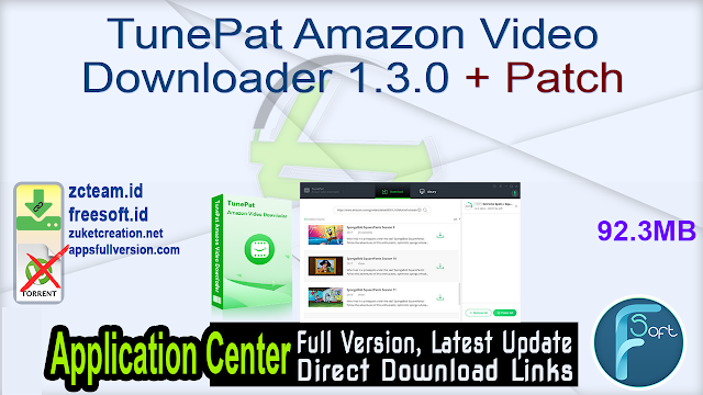 TunePat Amazon Video Downloader 1.3.0 + Patch_ ZcTeam.id