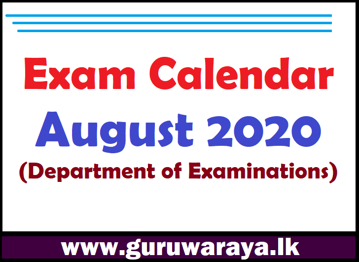 Exam Calendar : August 2020 (Department of Examinations)