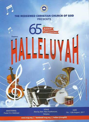 65th RCCG Annual Convention 2017 Day 1-7 “Halleluyah"