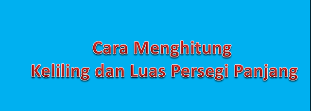 menghitung keliling persegi mengitung luas persegi