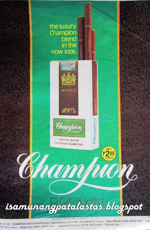 ISA MUNANG PATALASTAS 247. Champion talaga! CHAMPION CIGARETTES of