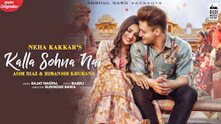 Kalla Sohna Nai Lyrics in Hindi Neha Kakkar Kalla Sohna Nai Lyrics in Hindi Neha Kakkar