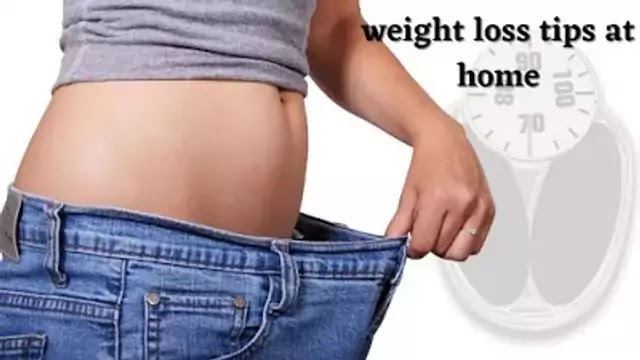How to lose weight naturally,weight loss tips at home,