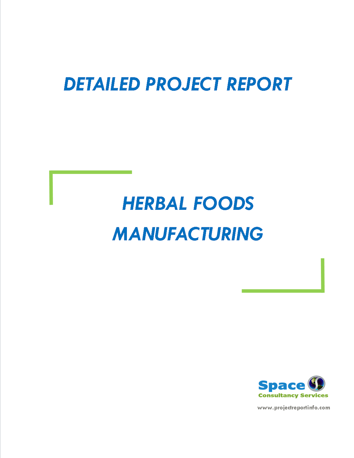 Project Report on Herbal Foods Manufacturing Space Consultancy Services