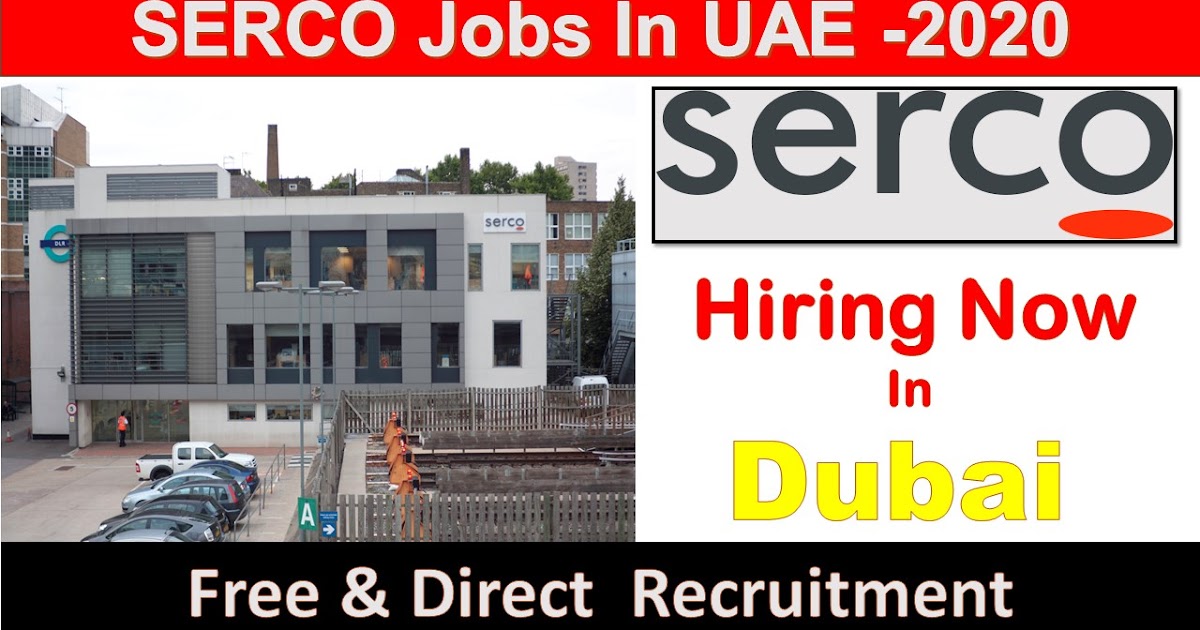 SERCO Jobs In Dubai 2020 Jobs In UAE