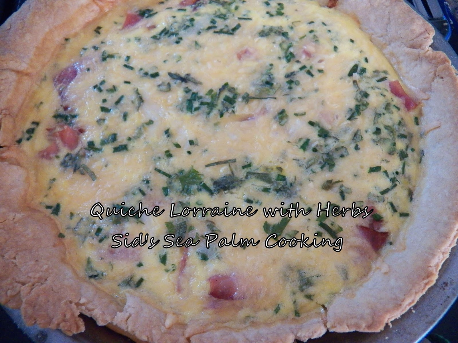 Quiche Lorraine with Herbs for Baking Bloggers Sid's Sea Palm Cooking