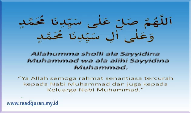 Allahumma sholli ala sayyidina muhammad wa ala ali sayyidina muhammad bahasa arab