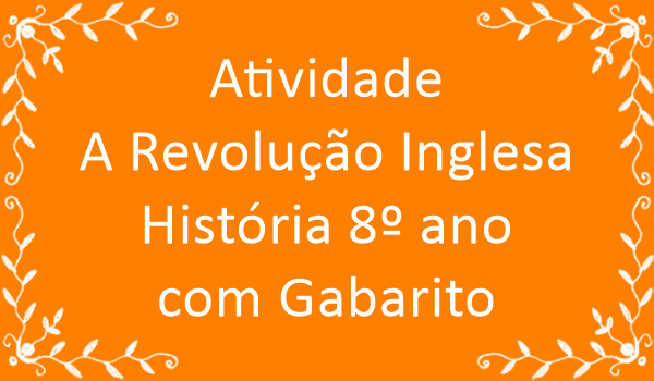 Prova de História: Revolução Inglesa