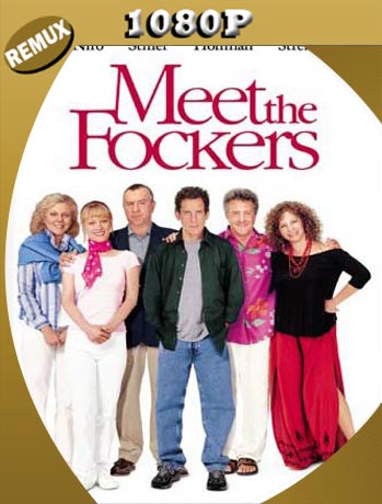 Los Fockers – Colección (2000-2010) REMUX [1080p] Latino [GoogleDrive] SXGO
