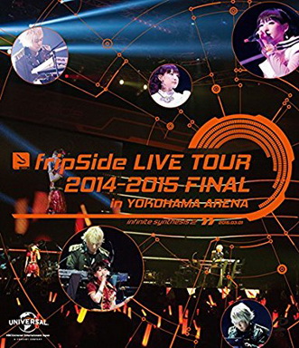 [TV-SHOW] fripSide LIVE TOUR 2014-2015 FINAL in YOKOHAMA ARENA (2015/09/16)