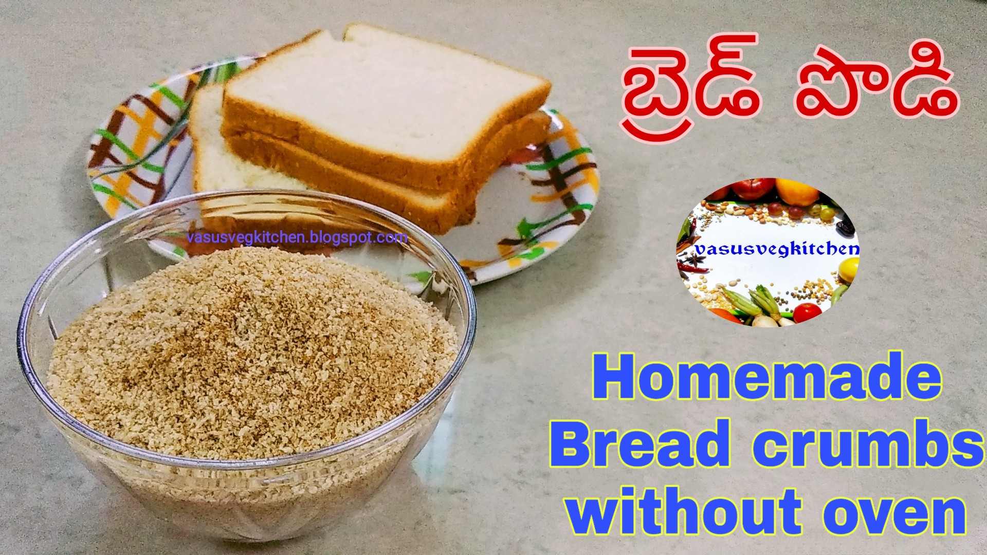 Vasusvegkitchen Homemade bread crumbs How to prepare bread crumbs