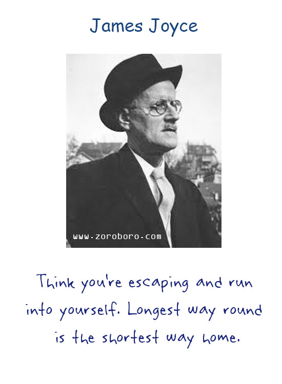 James Joyce Quotes. James Joyce Inspiring Quotes, James Joyce Books Quotes, James Joyce Art, Heart, Ireland, Life, Soul, & Writing Quotes