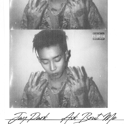 Jay Park – ASK BOUT ME – EP