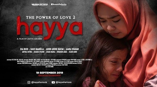 Review Film Hayya: The Power Of Love 2, Film Tentang Kehidupan, Cinta, Dan Kemanusiaan