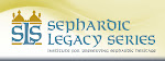 Sephardic Legacy Series Institute