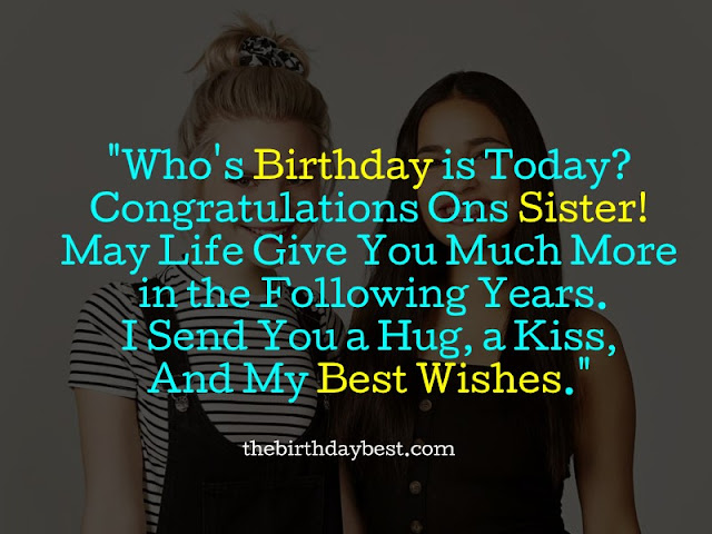 Birthday Wishes for Sister Birthday Wishes for Sister