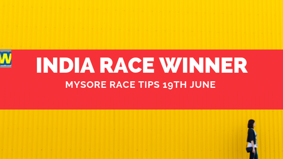 Mysore Race Selections 19th June