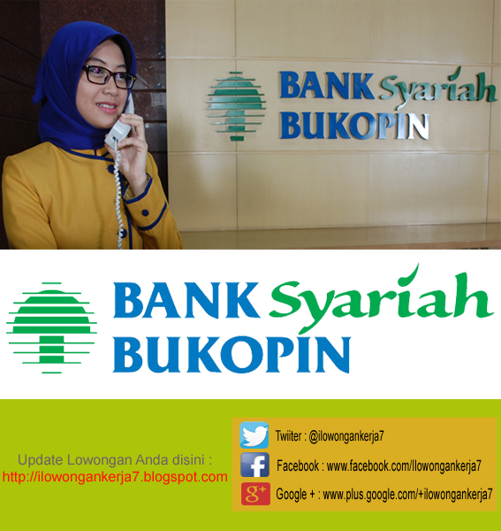 http://ilowongankerja7.blogspot.com/2016/04/lowongan-kerja-bank-syariah-bukopin.html