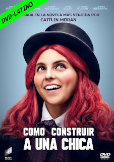 COMO CONSTRUIR A UNA CHICA – HOW TO BUILD A GIRL – DVD-5 – R1 – DUAL LATINO – 2020 – (VIP)