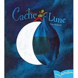 Cache-Lune, Éric Puybaret http://www.amazon.fr/Cache-lune-Eric-Puybaret/dp/2013909667