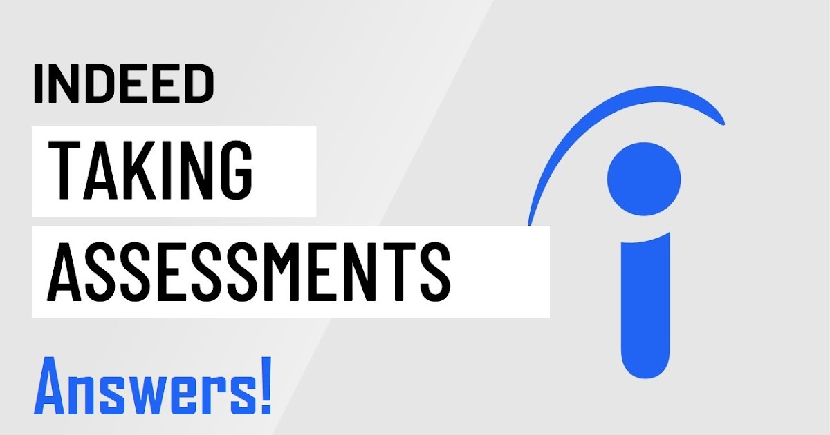 indeed-assessments-test-answers-how-to-take-indeed-assessments-2021