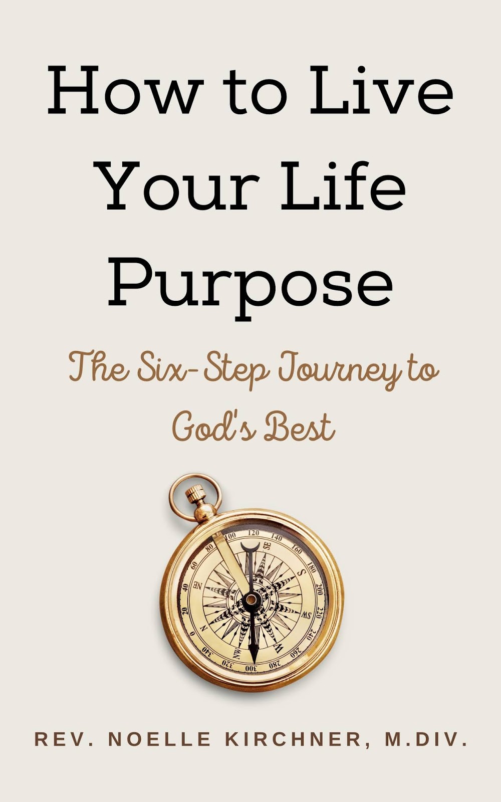Noelle Kirchner New Life Purpose Book/Study Available on Amazon!