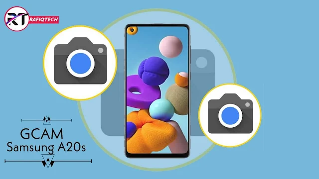 تحميل جوجل كاميرا 7.3 لهاتف سامسونج Google Camera Samsung  A21s