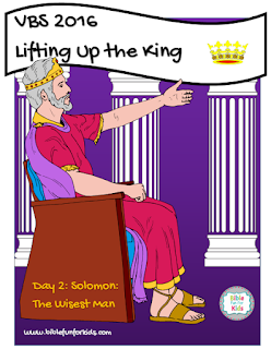 https://www.biblefunforkids.com/2016/07/lifting-up-king-vbs-king-solomon.html