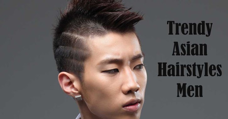 5 Trendy Asian Hairstyles Men In 2017