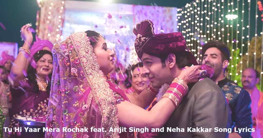 neha kakkar tu hi yaar mera