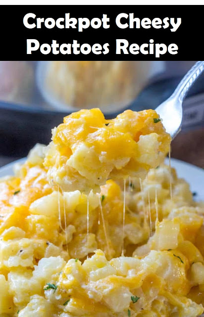 Crockpot Cheesy Potatoes Recipe #Crockpot #Cheesy #Potatoes #Recipe