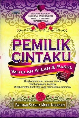 Pemilik Cintaku Setelah Allah & Rasul RM15