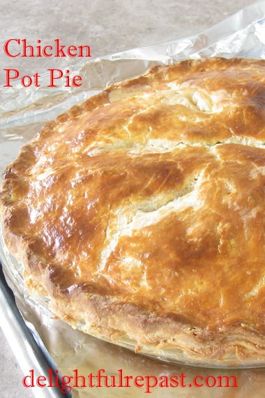 Delightful Repast: Chicken Pot Pie — Double-Crusted Classic Comfort Food