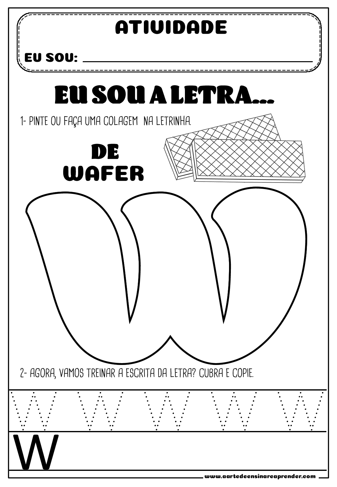 ATIVIDADE PRONTA LETRA W A Arte de Ensinar e Aprender ATIVIDADE PRONTA LETRA W A Arte de Ensinar e Aprender