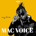 AUDIO: Mac Voice Ft. Rayvanny – Bora Peke Yangu