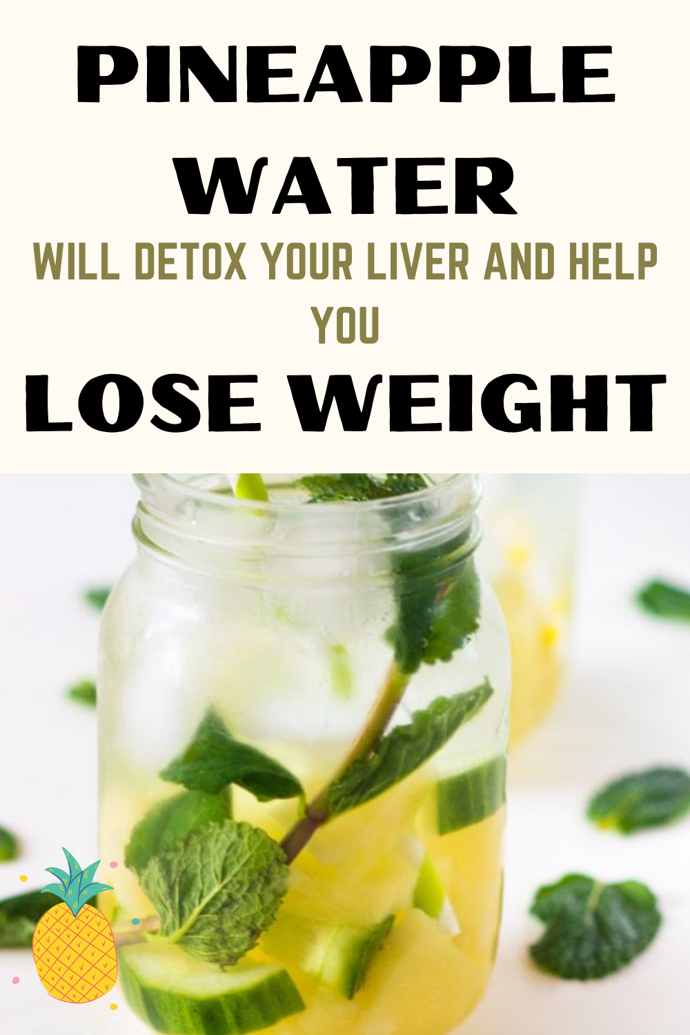 Pineapple Water Will Detox Your Liver, Help You Lose Weight, Reduce
