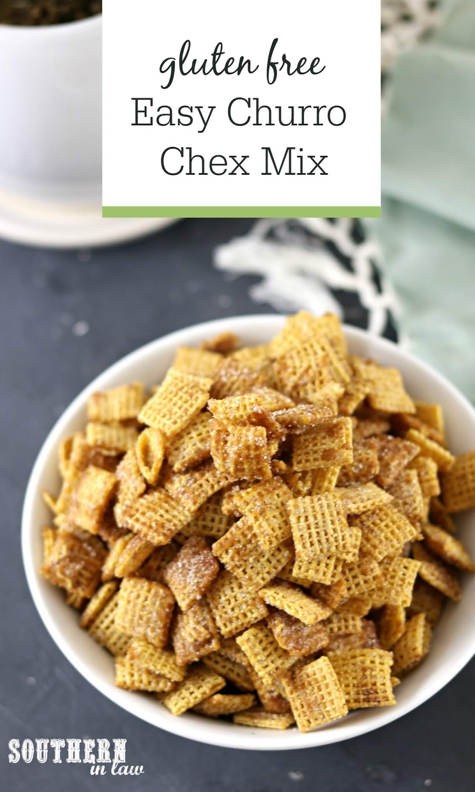 Southern In Law Recipe Easy Churro Chex Mix (Gluten Free)