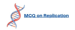 Replication MCQ DNA Replication MCQ with Answers PDF