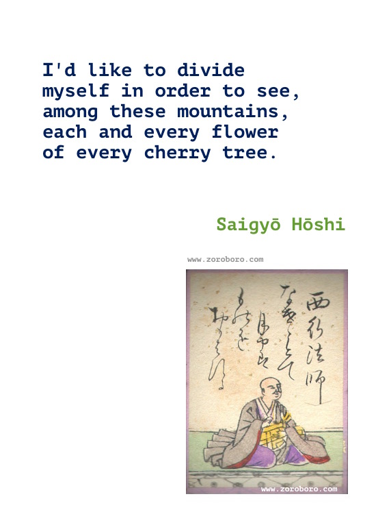 Saigyō Quotes, Saigyō Poems, Saigyō Hōshi Poetry, Saigyō Hōshi Moon, Light, Tree, Flower & Butterfly Quotes. Saigyō Hōshi Writings